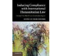 Inducing Compliance with International Humanitarian Law : Lessons from the African Great Lakes Region - [Version Originale] Edited By Heike Krieger (Auteur)