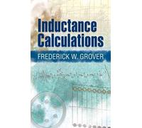 Inductance Calculations: Working Formulas and Tables