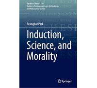 Induction, Science and Morality