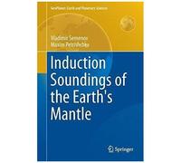 Induction Soundings Of The Earth's Mantle