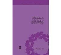 Indulgences after Luther - [Version Originale] Elizabeth C Tingle (Auteur)