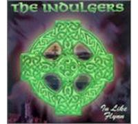 Indulgers - in Like Flynn