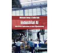 Industrial AI: Data-Driven Applications in Smart Manufacturing