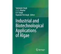 Industrial and Biotechnological Applications of Algae