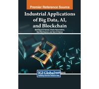 Industrial Applications Of Big Data, Ai, And Blockchain