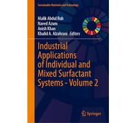 Industrial Applications of Individual and Mixed Surfactant Systems - Volume 2