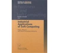 Industrial Applications of Soft Computing, Studies in Fuzziness and Soft Computing, 71