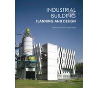 Industrial Building Planning an Desing. - Julian Weyer - Design Media - broché - Monographie