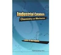 Industrial Catalysis James D B P America Research And Development Burrington, (Auteur)