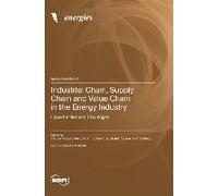 Industrial Chain, Supply Chain And Value Chain In The Energy Industry