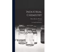Industrial Chemistry: For Engineering Students