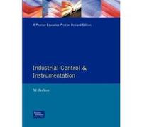 Industrial Control and Instrumentation Bolton, W (Auteur)
