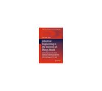 Industrial Engineering In The Internet-Of-Things World