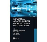 Industrial Iot Application Architectures And Use Cases