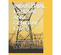 Industrial, Labour And General Laws: For Cs Students And General Reference Purposes