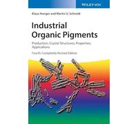 Industrial Organic Pigments: Production, Crystal Structures, Properties, Applications
