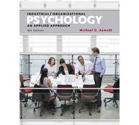 Industrial/Organizational Psychology: An Applied Approach
