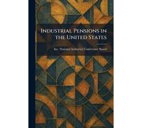 Industrial Pensions in the United States