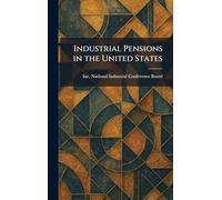 Industrial Pensions in the United States