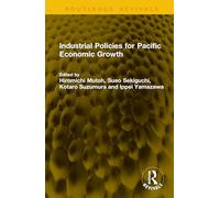 Industrial Policies for Pacific Economic Growth