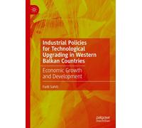 Industrial Policies For Technological Upgrading In Western Balkan Countries