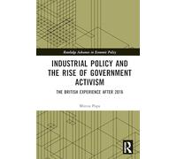 Industrial Policy and the Rise of Government Activism: The British Experience After 2016