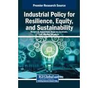 Industrial Policy For Resilience, Equity, And Sustainability