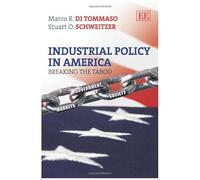 Industrial Policy In America