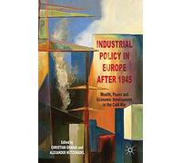 Industrial Policy In Europe After 1945