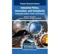Industrial Policy, Innovation, And Complexity: Comparative Analysis, Trends, And Prospects