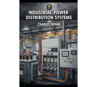 Industrial Power Distribution Systems
