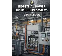Industrial Power Distribution Systems
