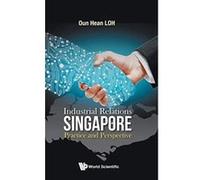 Industrial Relations In Singapore: Practice And Perspective (Organizational Behavior Indust) - [Version Originale] Inconnu (Auteur)