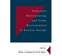 Industrial Restructuring And Trade Reorientation In Eastern Europe