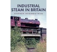 Industrial Steam In Britain
