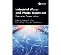 Industrial Water and Waste Treatment: Resources Conservation
