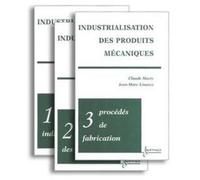 Industrialisation Des Produits Mécaniques - 3 Tomes