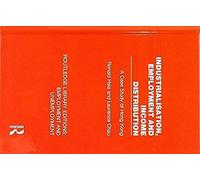 Industrialisation, Employment And Income Distribution