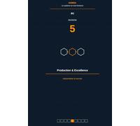Industrialiser le service: Division 5 - Production & Excellence