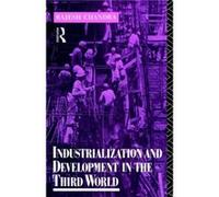 Industrialization and Development in the Third World by Rajesh Chandra Chandra, Rajesh (Auteur)