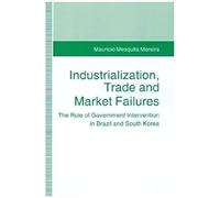 Industrialization, Trade, And Market Failures