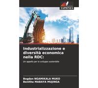 Industrializzazione e diversità economica nella RDC:: Un appello per lo sviluppo sostenibile