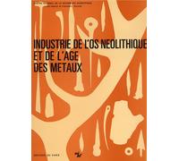Industrie De L'os Néolithique Et De L'âge Des Métaux