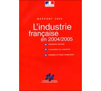 Industrie française en 2004-2005 Rapport 2005 - Collectif - Documentation Francaise - broché - Etude