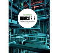 Industrie Paysages, formes, patrimoines - Collectif - Loco - broché - Monographie
