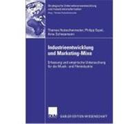 Industrieentwicklung und Marketing-Mixe Hutzschenreuter, Thomas,Espel, Philipp,Schneemann, Arne (Auteur)