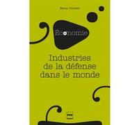 Industries de la défense dans le monde Fanny Coulomb (Auteur)