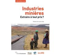 Industries minieres Extraire à tout prix? - Frédéric Thomas - Syllepse Eds - broché - Etude