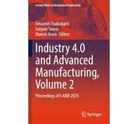 Industry 4.0 and Advanced Manufacturing, Volume 2: Proceedings of I-4AM 2024