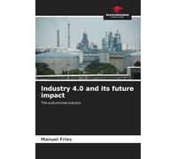 Industry 4.0 and its future impact